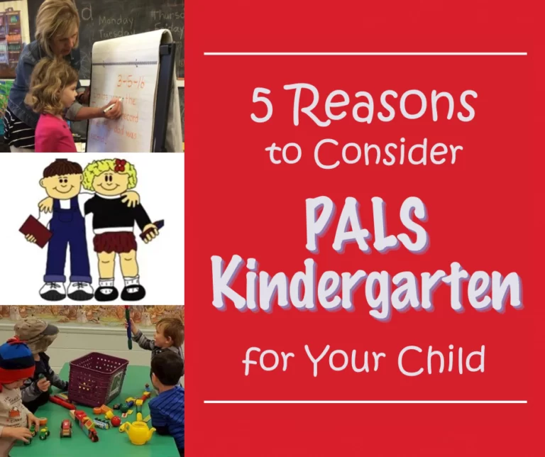 5 Reasons to Consider PALS Kindergarten for Your Child