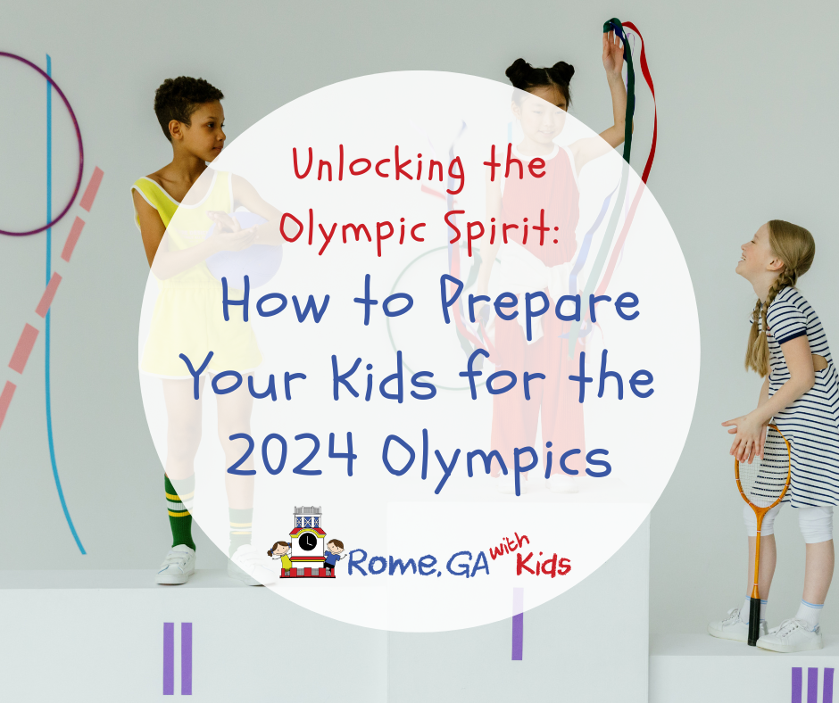 Unlocking the Olympic Spirit: How to Prepare Your Kids for the 2024 Olympics