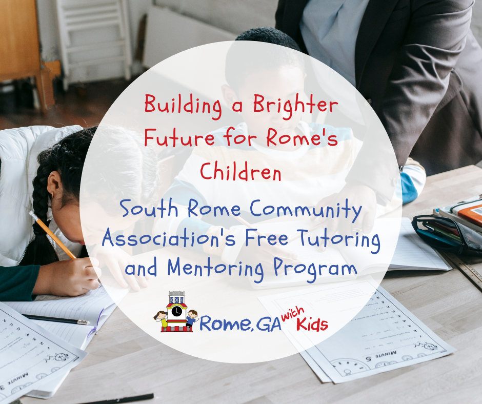Building a Brighter Future for Rome's Children: South Rome Community Association's Free Tutoring and Mentoring Program